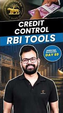 Quantitative vs Qualitative Credit Control Methods: RBI Policy Explained IGNOU MA Economics Day 59