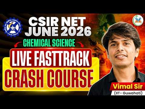 CSIR NET JUNE 2026 | CSIR NET Chemical Science New Crash Cours launch BY VIMAL SIR
