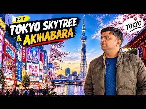 EP 7 Japan: Tokyo Skytree & Akihabara Tour | Tokyo’s Best Views, Anime Streets, Shopping