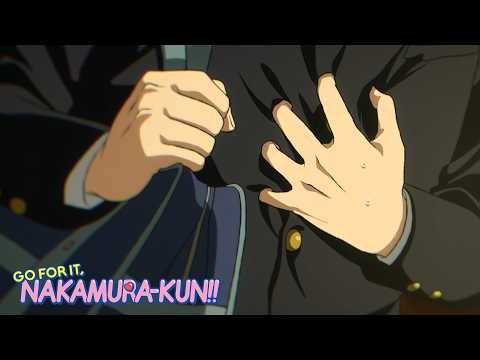 Hirose Almost Reveals His True Feelings | Go For It, Nakamura-kun!!