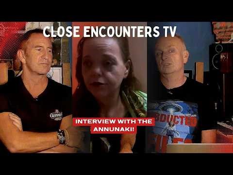 Interview with the Annunaki! Close Encounters TV meets a real life alleged alien member