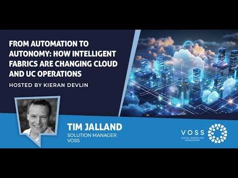 From Automation to Autonomy: How Intelligent Fabrics Are Changing Cloud and UC Operations