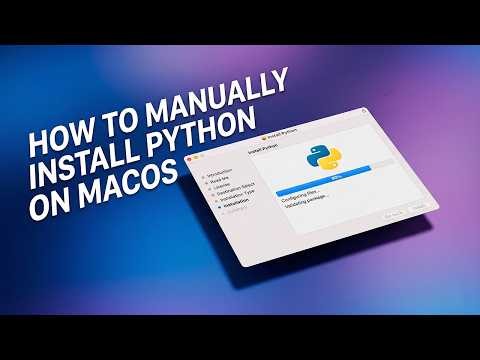How to Install Python on macOS (Manual Method)