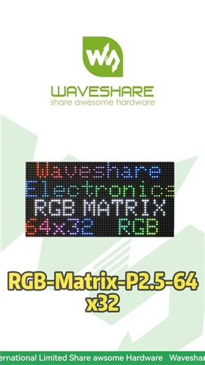 RGB-Matrix-P2.5-64x32,64×32 Pixels, 2048 RGB LEDs,Dual HUB75 Headers for Chaining#waveshare