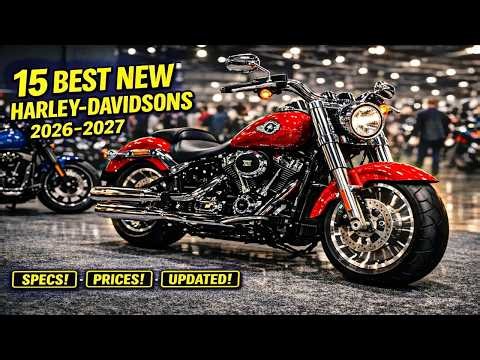 15 Best New Harley-Davidson Motorcycles For 2026–2027! Specs, Prices  & More!