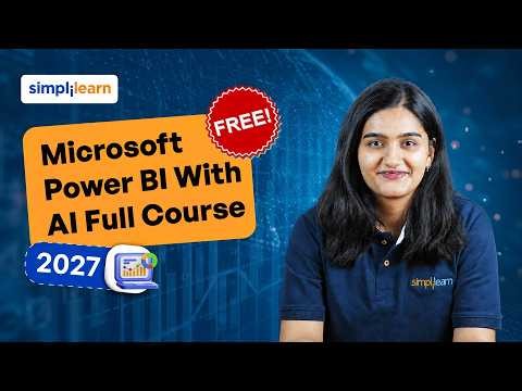 Microsoft Power BI With AI Full Course 2027 | Complete Microsoft Power BI Tutorial   | Simplilearn