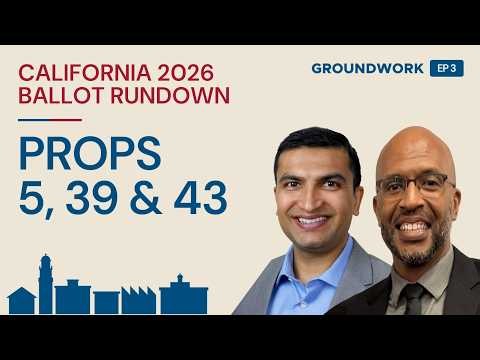 2026 California Props 5, 39, and 43: What They Actually Do