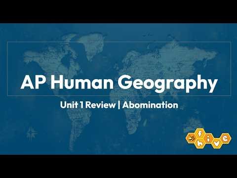 AP Human Geography Unit 1 + Exam Overview