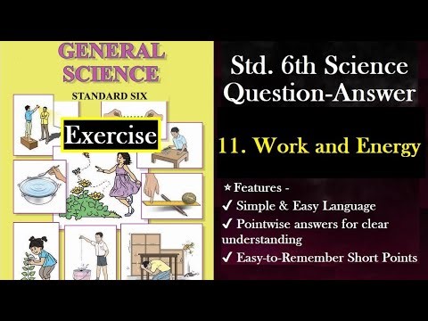 Std. 6 Science Exercise - 11. Work and Energy-Question answer class 6 science