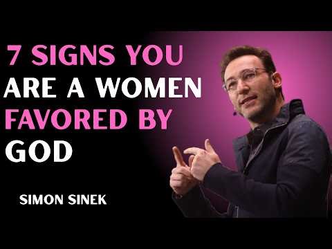 7 Signs You Are a Woman Favored by God ✨🙏 | Powerful Motivation for Women| SIMON SINEK
