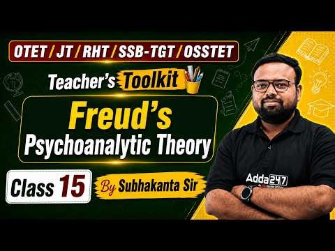 OTET JT RHT SSB-TGT | Pedagogy Class 14 | Freud's Psychoanalytic Theory | By Subhakanta sir