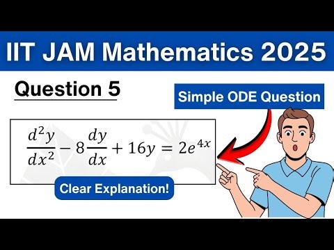 IIT JAM 2025 Mathematics Q5 | Differential Equation | Full Solution