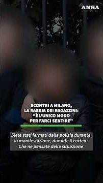 Scontri a Milano, la rabbia dei ragazzini: “È l'unico modo per farci sentire”