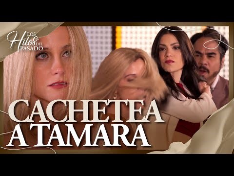 Cristina enfrenta a Tamara y la pone en su lugar | Los Hilos Del Pasado 4/4 | Capítulo 49