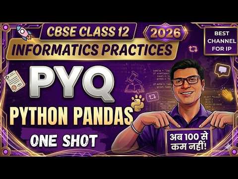 Pandas PYQ Class 12 IP 🚀 | Most Expected Questions | CBSE Boards 2026 | Class 12 IP PYQ