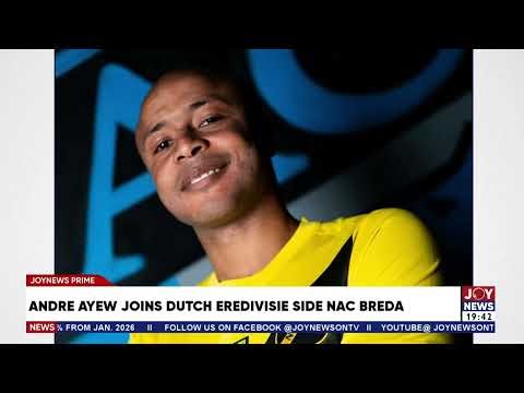 Andre Ayew joins Dutch Eredivisie side Nac Breda | Prime Sports