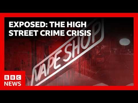 Exposed: The High Street Crime Crisis | BBC News