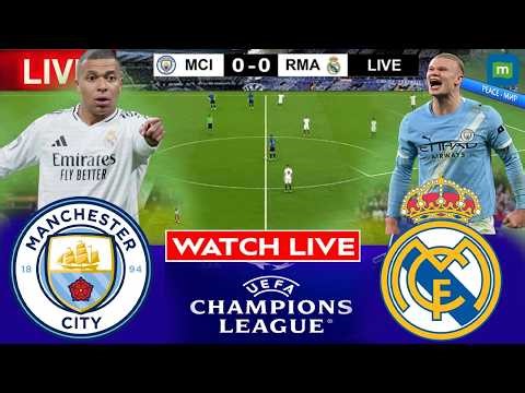 🔴Champions League Match LIVE: Real Madrid vs Man City Live Stream | UEFA | Football Match LIVE