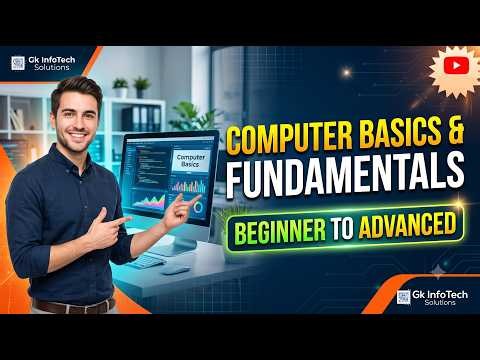 Computer Basics & Fundamentals | Learn Computers from Beginner to Advanced