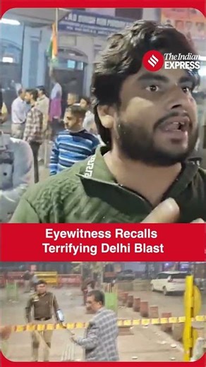 Delhi Blast: “I Fell Three Times… Thought We Were Going To Die,” Says Eyewitness