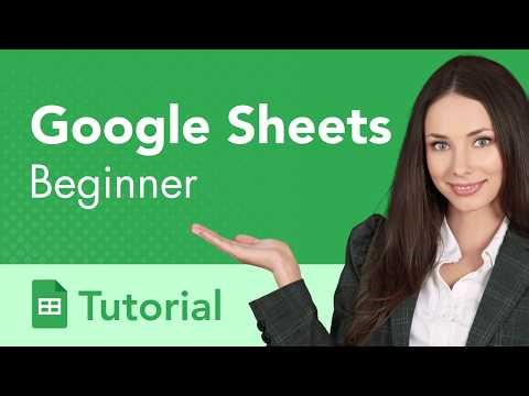 Google Sheets Beginner Tutorial