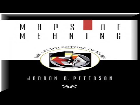 Maps of Meaning The Architecture of Belief, Jordan Peterson