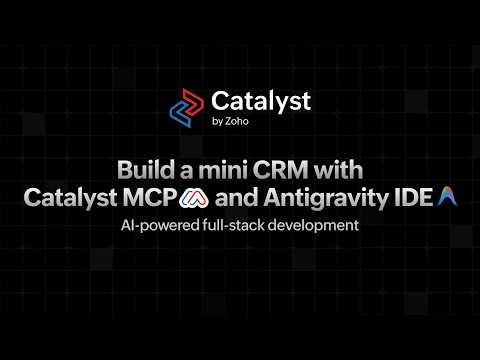 Build a CRM with Catalyst MCP & Antigravity IDE | AI-Powered Full-Stack Development