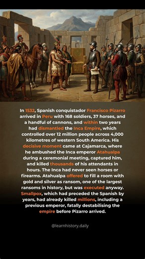 Pizarro Conquered the 12 Million-Strong Inca Empire with Just 168 Men