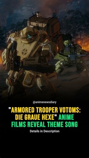 Armored Trooper Votoms: Die Graue Hexe Anime Films Reveal Theme Song