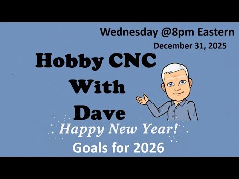Hobby CNC With Dave
