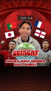 SHALIKA SEBUT PREDIKSI PIALA DUNIA!!
