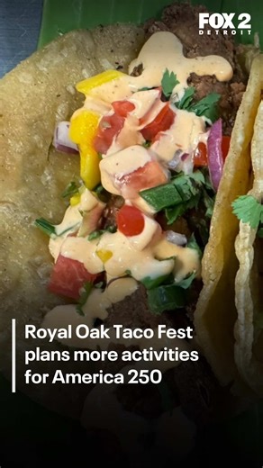 Royal Oak Taco Fest Celebrates Summer & America's 250th