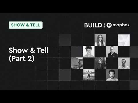 Show & Tell (Part 2): Five developers building with Mapbox | BUILD with Mapbox 2026