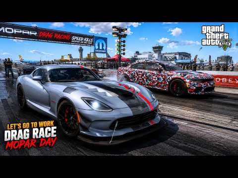 🔥 GTA 5 MODS LET'S GO TO WORK | MOPAR DAY DRAG RACING Gets INSANE! 🏁