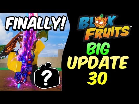Blox Fruits UPDATE 30 FINALLY HERE! Release Date + LEAKS..