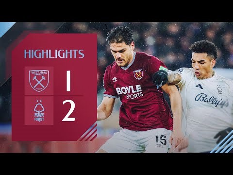 West Ham 1-2 Nottingham Forest | Premier League Highlights