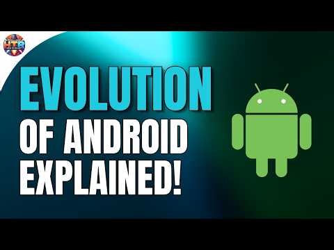 The Full Evolution of Android — Every Version Explained