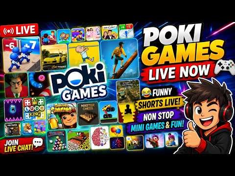 🔴 POKI GAMES LIVE NOW 🎮 | Funny Shorts Live 😂🔥 | Non Stop Mini Games & Fun!