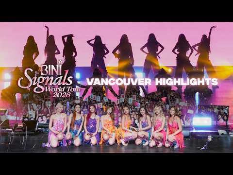 #BINI : BINI Signals World Tour 2026 - Vancouver | Highlights
