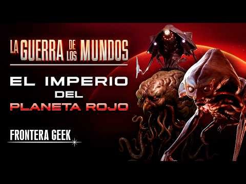 The Meaning of the War of the Worlds | The Martian Empire Explained, Sequels and Adaptations