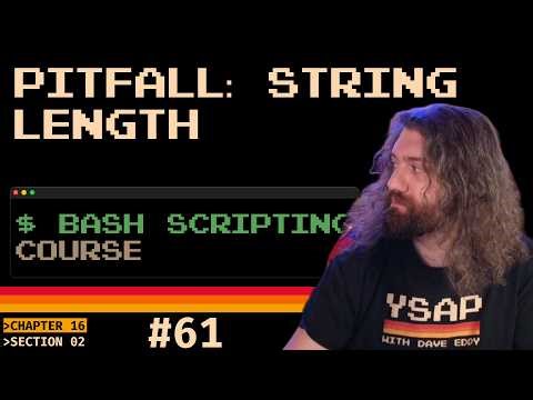 Bash Scripting Course - Pitfall: String Length (pt61)