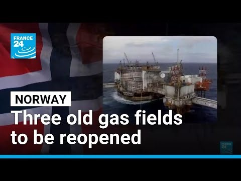 Energy security vs climate crisis: Norway reopens three old gas fields • FRANCE 24 English