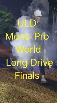 ULD World Long Drive Championship Finals