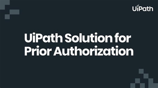 UiPath Solution for Prior Authorization Reduces Processing Times | Bryne Leggett posted on the topic | LinkedIn