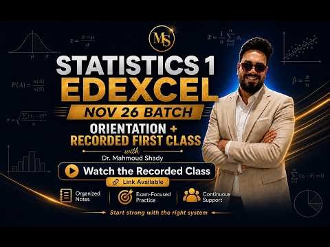Statistics 1 Edexcel Nov 26 | Build your Foundation with Dr. Mahmoud Shady