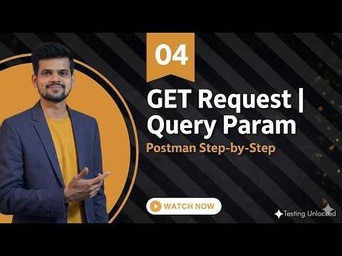4.GET Request | Postman Step-by-Step