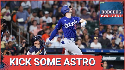 DODGERS POSTCAST_ Dodgers finally open a can and put one on the Astros with a multi HR game