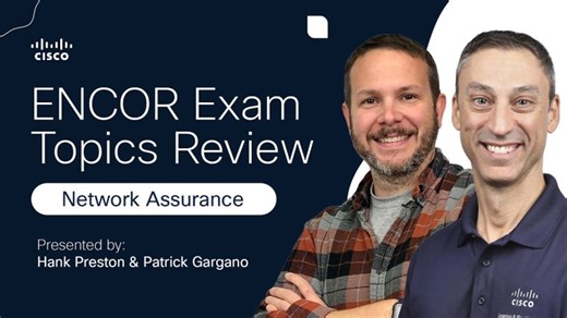 Cisco ENCOR v1.2 Domain 4 Breakdown: Network Assurance, Catalyst Center Exam Tips | Cisco Networking Academy