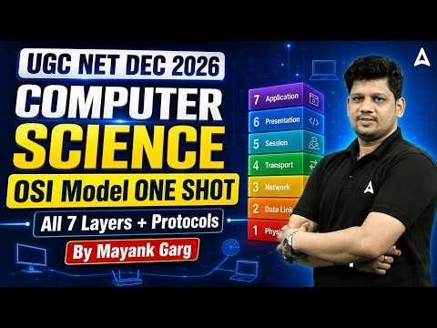 UGC NET Computer Science OSI Model One Shot | All 7 Layers + Protocols By Mayank Sir