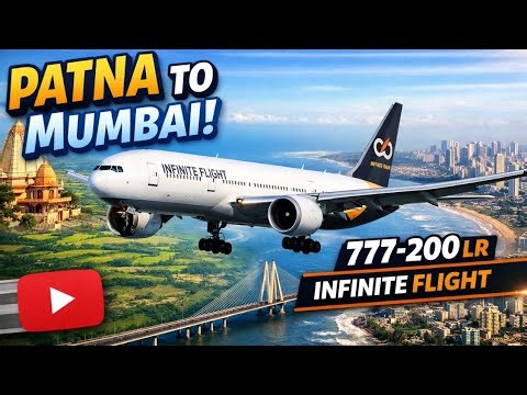 ✈️ Patna → Mumbai Boeing 777-200LR Full Flight | Infinite Flight Simulator 🇮🇳